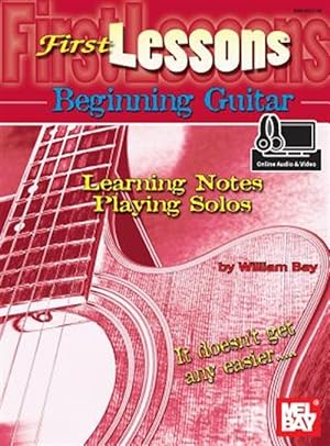 Imagen del vendedor de First Lessons Beginning Guitar : Learning Notes/Playing Solo - Includes Online Audio/Video a la venta por GreatBookPrices