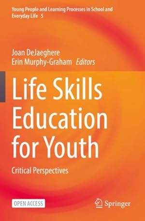 Bild des Verkufers fr Life Skills Education for Youth : Critical Perspectives zum Verkauf von GreatBookPrices