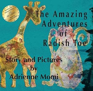Image du vendeur pour Amazing Adventures of Radish Toe mis en vente par GreatBookPrices