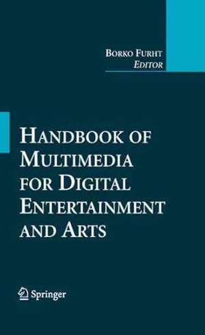 Seller image for Handbook of Multimedia for Digital Entertainment and Arts for sale by GreatBookPrices