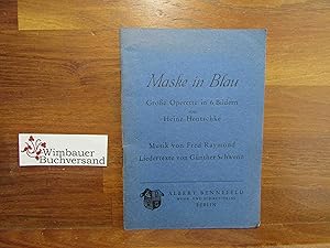 Imagen del vendedor de Maske in Blau: Groe Operette in 6 Bildern; a la venta por Antiquariat im Kaiserviertel | Wimbauer Buchversand