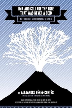 Imagen del vendedor de Ima and Coli Are the Tree That Was Never a Seed a la venta por GreatBookPrices
