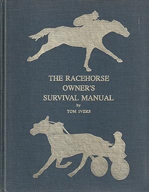 Immagine del venditore per The Racehorse Owner's Survival Manual venduto da Haymes & Co. Bookdealers