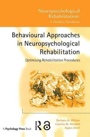Seller image for Behavioural Approaches in Neuropsychological Rehabilitation : Optimising Rehabilitation Procedures for sale by GreatBookPrices