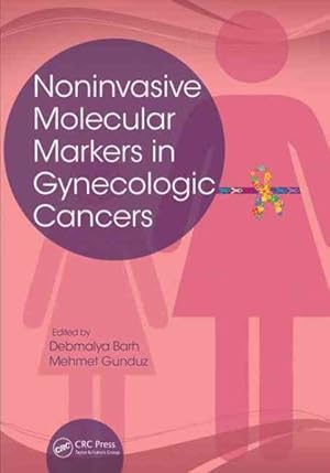 Immagine del venditore per Noninvasive Molecular Markers in Gynecologic Cancers venduto da GreatBookPrices