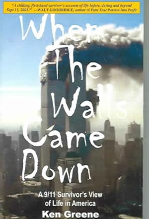 Immagine del venditore per When The Walls Came Down : A Black 9/11 Survivor's View Of Life In America venduto da GreatBookPrices