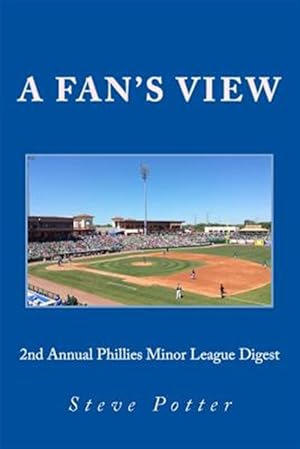 Imagen del vendedor de 2nd Annual Phillies Minor League Digest : A Fan's View a la venta por GreatBookPrices