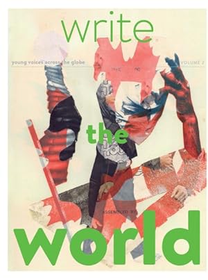 Seller image for Write the World Best of 2017 : Young Voices Across the Globe for sale by GreatBookPrices