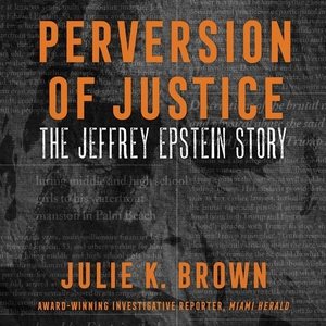 Seller image for Perversion of Justice : The Jeffrey Epstein Story for sale by GreatBookPrices