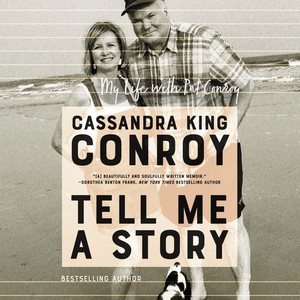 Seller image for Tell Me a Story : My Life With Pat Conroy - Library Edition for sale by GreatBookPrices
