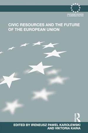 Seller image for Civic Resources and the Future of the European Union for sale by GreatBookPrices