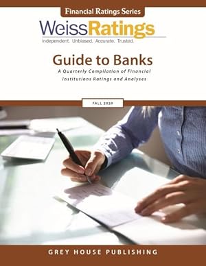 Image du vendeur pour Weiss Ratings' Guide to Banks Fall 2020 : A Quarterly Compilation of Financial Institutions Ratings and Analyses mis en vente par GreatBookPrices