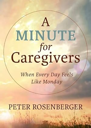 Imagen del vendedor de A Minute for Caregivers (Hardcover) a la venta por Grand Eagle Retail