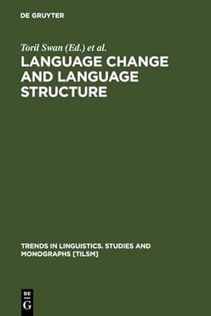 Language change and language structure: Older Germanic languages in a comparative perspective. Tr...