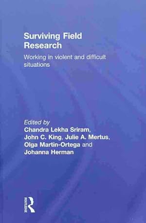 Seller image for Surviving Field Research : Working in Violent and Difficult Situations for sale by GreatBookPrices