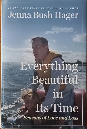 Seller image for Everything Beautiful in Its Time; Seasons of Love and Loss for sale by The Book House, Inc.  - St. Louis