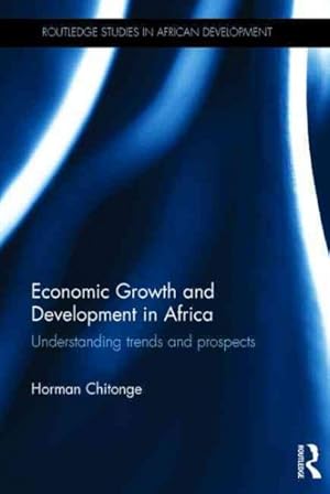 Bild des Verkufers fr Economic Growth and Development in Africa : Understanding Trends and Prospects zum Verkauf von GreatBookPrices