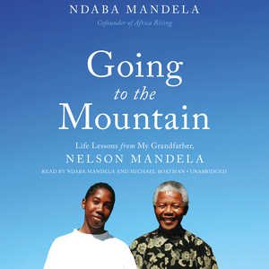 Seller image for Going to the Mountain : Life Lessons from My Grandfather, Nelson Mandela for sale by GreatBookPrices