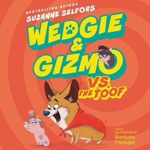 Seller image for Wedgie & Gizmo Vs. the Toof for sale by GreatBookPrices