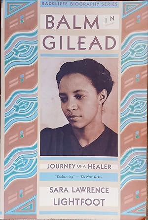 Imagen del vendedor de Balm in Gilead: Journey of a Healer (Radcliffe Biography Series) a la venta por The Book House, Inc.  - St. Louis