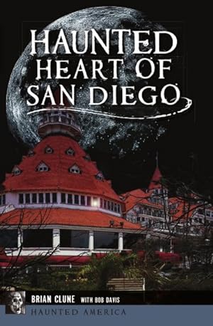 Seller image for Haunted Heart of San Diego for sale by GreatBookPrices