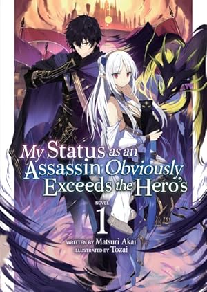 Seller image for My Status As an Assassin Obviously Exceeds the Hero's 1 for sale by GreatBookPrices