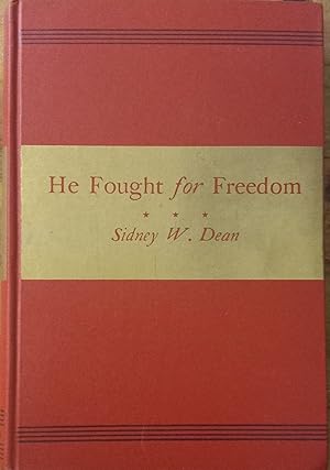 Imagen del vendedor de He Fought for Freedom; A Boy's Life of Ethan Allen a la venta por The Book House, Inc.  - St. Louis