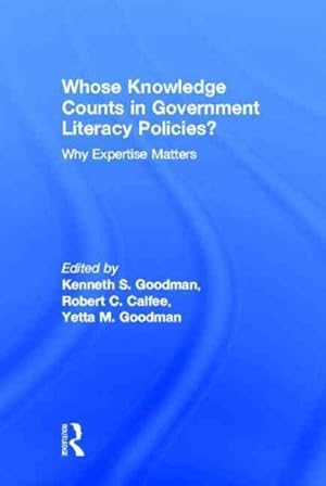 Seller image for Whose Knowledge Counts in Government Literacy Policies? : Why Expertise Matters for sale by GreatBookPrices