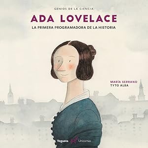 Seller image for Ada Lovelace : La Primera Programadora De La Historia -Language: spanish for sale by GreatBookPrices