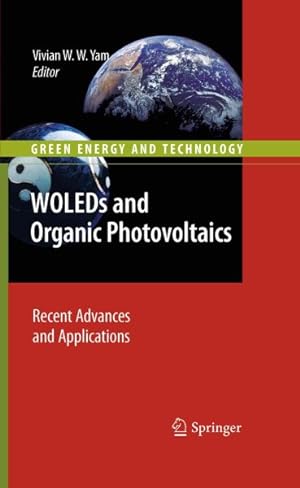 Seller image for WOLEDs and Organic Photovoltaics : Recent Advances and Applications for sale by GreatBookPrices