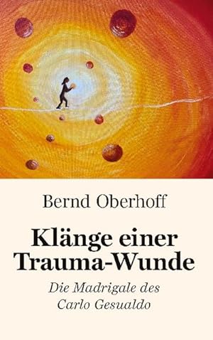 Seller image for Klnge einer Trauma-Wunde for sale by BuchWeltWeit Ludwig Meier e.K.