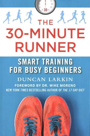 Seller image for 30-Minute Runner : Smart Training for Busy Beginners for sale by GreatBookPrices