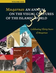 Seller image for Muqarnas : Celebrating Thirty Years of Muqarnas for sale by GreatBookPrices