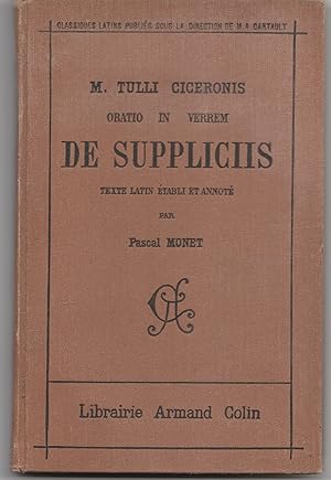 M. Tulli ciceronis oratio in verrem de suppliciis. Texte latin établi et annoté par Pascal Monet