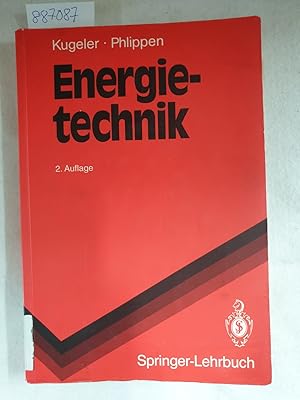 Bild des Verkufers fr Energietechnik: Technische, konomische und kologische Grundlagen: zum Verkauf von Versand-Antiquariat Konrad von Agris e.K.