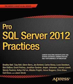 Bild des Verkufers fr Pro SQL Server 2012 Practices zum Verkauf von GreatBookPrices