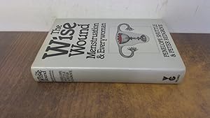 Seller image for The Wise Wound: Menstruation and Everywoman for sale by BoundlessBookstore