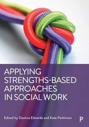 Seller image for Applying Strengths-Based Approaches in Social Work for sale by GreatBookPrices