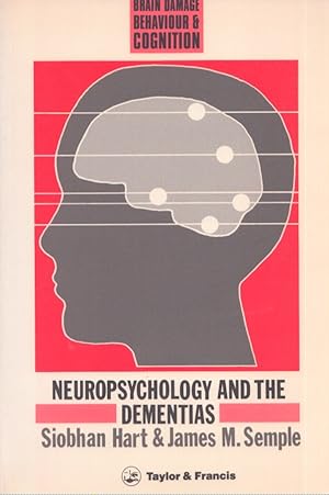 Neuropsychology and the Dementias