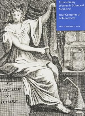 Imagen del vendedor de Extraordinary Women in Science & Medicine : Four Centuries of Achievement a la venta por GreatBookPrices