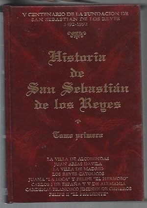 Seller image for HISTORIA DE SAN SEBASTIAN DE LOS REYES. TOMO PRIMERO for sale by Desvn del Libro / Desvan del Libro, SL