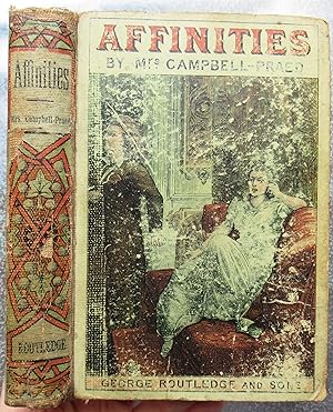 Image du vendeur pour Affinities a Romance of Today mis en vente par Jonathan Frost Rare Books Limited