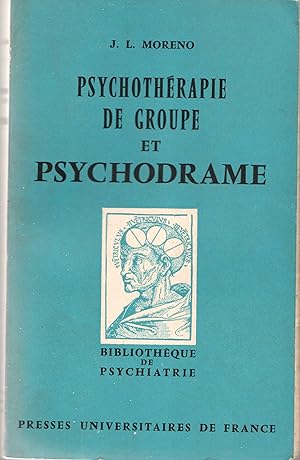 Image du vendeur pour Psychothrapie de groupe et psychodrame mis en vente par Librairie Franoise Causse