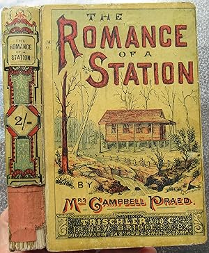 Image du vendeur pour The Romance of a Station an Australian Story mis en vente par Jonathan Frost Rare Books Limited