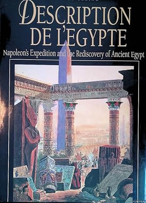 Bild des Verkufers fr Description de l'Egypte: Napoleon's rediscovery of ancient Egypt zum Verkauf von Klondyke