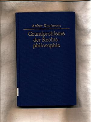 Bild des Verkufers fr Grundprobleme der Rechtsphilosophie Eine Einfhrung in das rechtsphilosophische Denken zum Verkauf von avelibro OHG