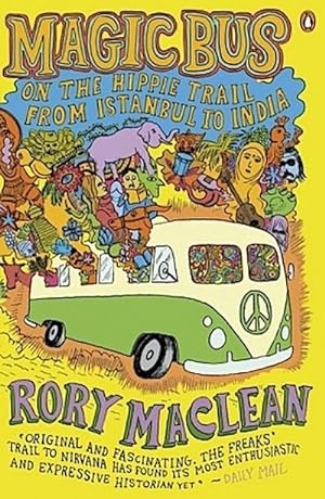 Bild des Verkufers fr Magic Bus : On the Hippie Trail from Istanbul to India zum Verkauf von Smartbuy