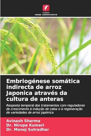 Bild des Verkufers fr Embriognese somtica indirecta de arroz Japonica atravs da cultura de anteras zum Verkauf von moluna