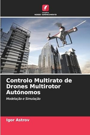 Bild des Verkufers fr Controlo Multirato de Drones Multirotor Autnomos zum Verkauf von moluna