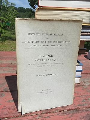 Balder. Mythus und Sage nach ihren dichterischen und religiösen Elementen untersucht. [Texte und ...